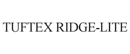 TUFTEX RIDGE-LITE trademark