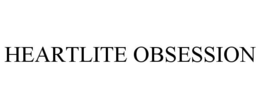 HEARTLITE OBSESSION trademark