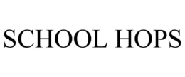 SCHOOL HOPS trademark