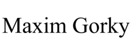 MAXIM GORKY trademark