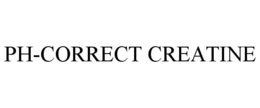 PH-CORRECT CREATINE trademark