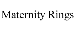 MATERNITY RINGS trademark