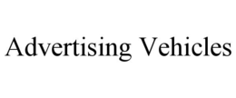ADVERTISING VEHICLES trademark