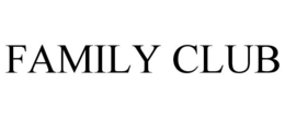 FAMILY CLUB trademark