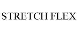 STRETCH FLEX trademark