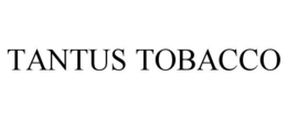 TANTUS TOBACCO trademark