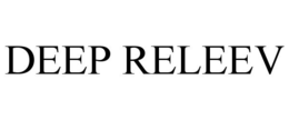DEEP RELEEV trademark