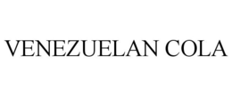 VENEZUELAN COLA trademark