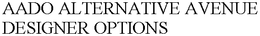 AADO ALTERNATIVE AVENUE DESIGNER OPTIONS trademark