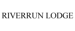 RIVERRUN LODGE trademark