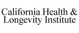 CALIFORNIA HEALTH & LONGEVITY INSTITUTE trademark