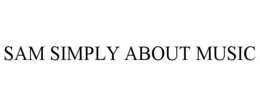 SAM SIMPLY ABOUT MUSIC trademark