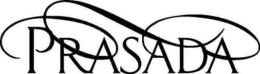 PRASADA trademark