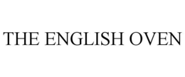 THE ENGLISH OVEN trademark