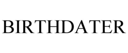 BIRTHDATER trademark