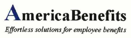 AMERICABENEFITS EFFORTLESS SOLUTIONS FOR EMPLOYEE BENEFITS trademark