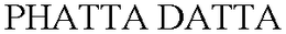 PHATTA DATTA trademark