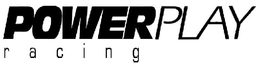 POWERPLAY RACING trademark