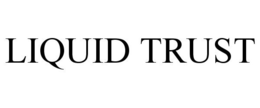 LIQUID TRUST trademark