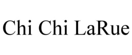 CHI CHI LARUE trademark