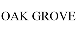 OAK GROVE trademark