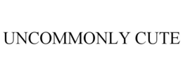 UNCOMMONLY CUTE trademark