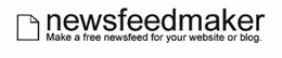NEWSFEEDMAKER MAKE A FREE NEWSFEED FOR YOUR WEBSITE OR BLOG. trademark