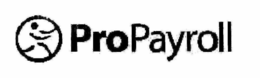 PROPAYROLL trademark