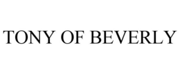 TONY OF BEVERLY trademark