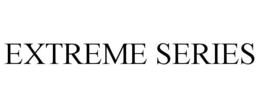 EXTREME SERIES trademark