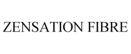 ZENSATION FIBRE trademark