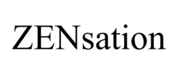 ZENSATION trademark