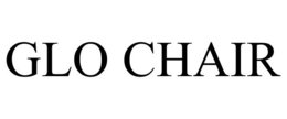 GLO CHAIR trademark