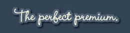 THE PERFECT PREMIUM. trademark