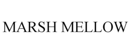 MARSH MELLOW trademark