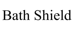 BATH SHIELD trademark