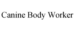 CANINE BODY WORKER trademark