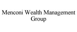 MENCONI WEALTH MANAGEMENT GROUP trademark