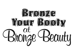 BRONZE YOUR BOOTY AT BRONZE BEAUTY trademark