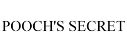 POOCH'S SECRET trademark