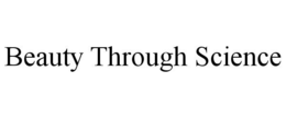 BEAUTY THROUGH SCIENCE trademark