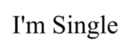 I'M SINGLE trademark