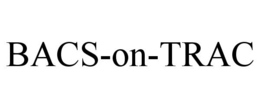 BACS-ON-TRAC trademark