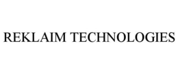 REKLAIM TECHNOLOGIES trademark