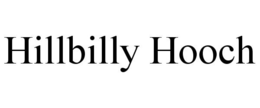 HILLBILLY HOOCH trademark