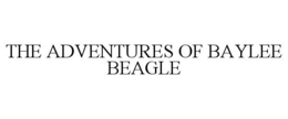 THE ADVENTURES OF BAYLEE BEAGLE trademark