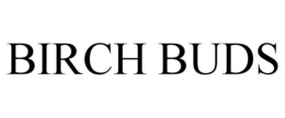 BIRCH BUDS trademark