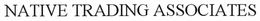 NATIVE TRADING ASSOCIATES trademark