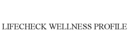LIFECHECK WELLNESS PROFILE trademark