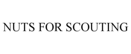 NUTS FOR SCOUTING trademark